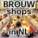 Brouw Winkels in Nederland (en BE/DE/UK)